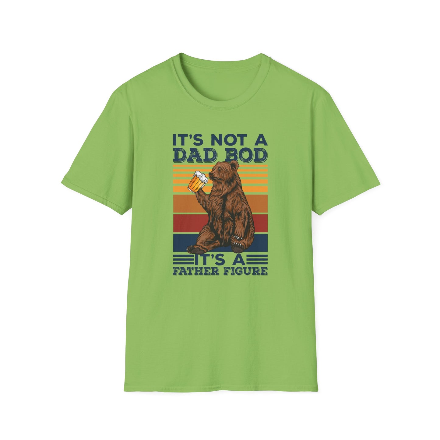 Super Comfortable It's Not A Dad Bod.... T-Shirt design