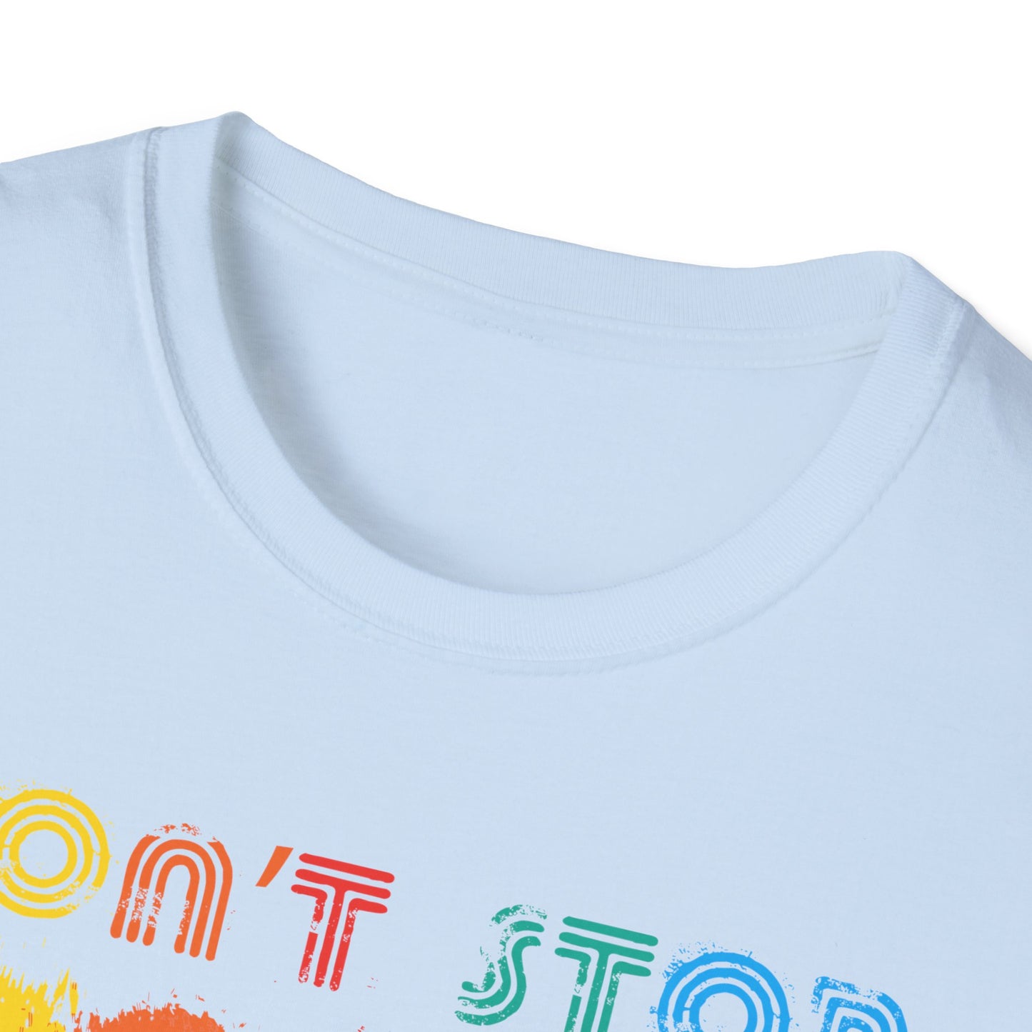 Super Comfortable Don't Stop The Music T-Shirt design - Market Nook