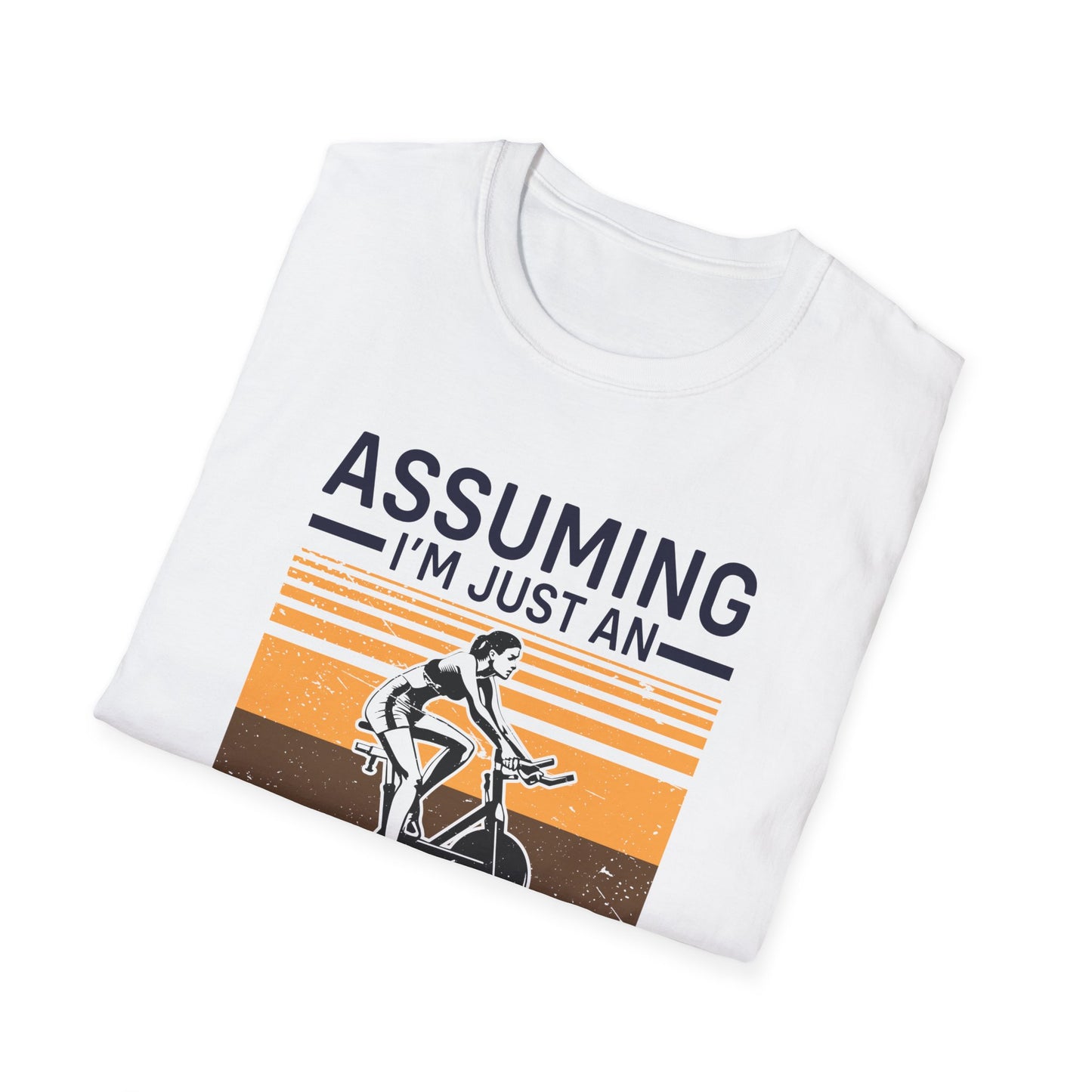 Super Comfortable Assuming I'm Just An... GYM T-Shirt - Market Nook
