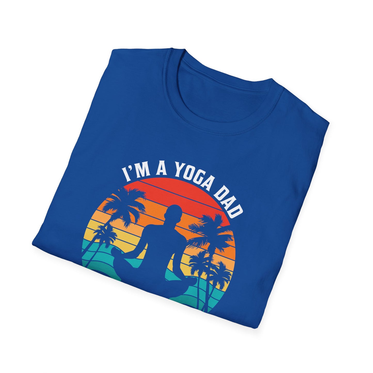 Super Comfortable I'm A Yoga Dad... T-Shirt design