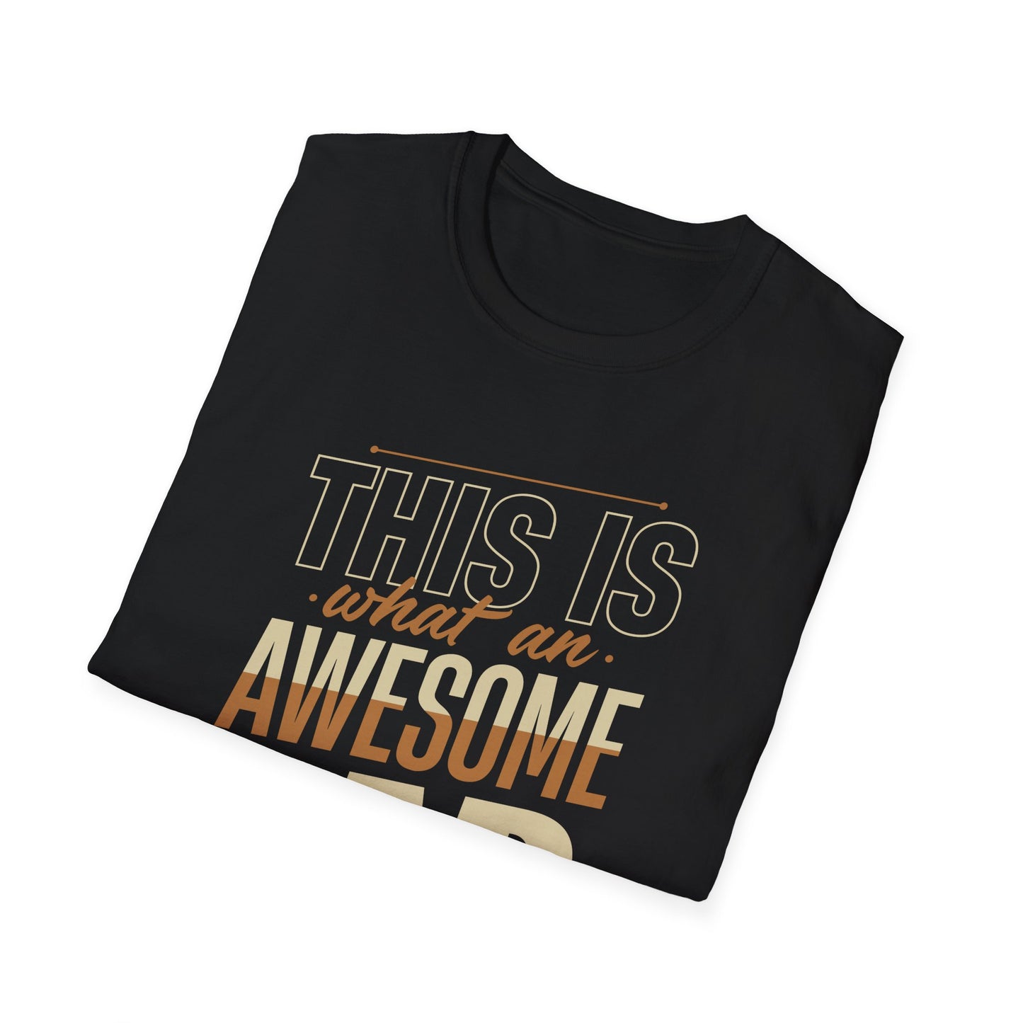 Super Comfortable This Is What An Awesome Dad Looks Like T-Shirt design