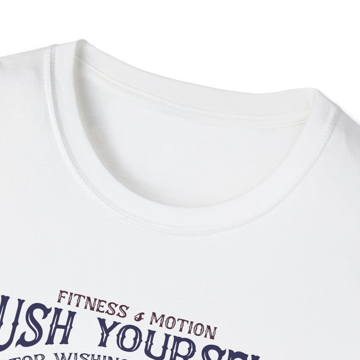 Super Comfortable Push Yourself... GYM T-Shirt - Market Nook