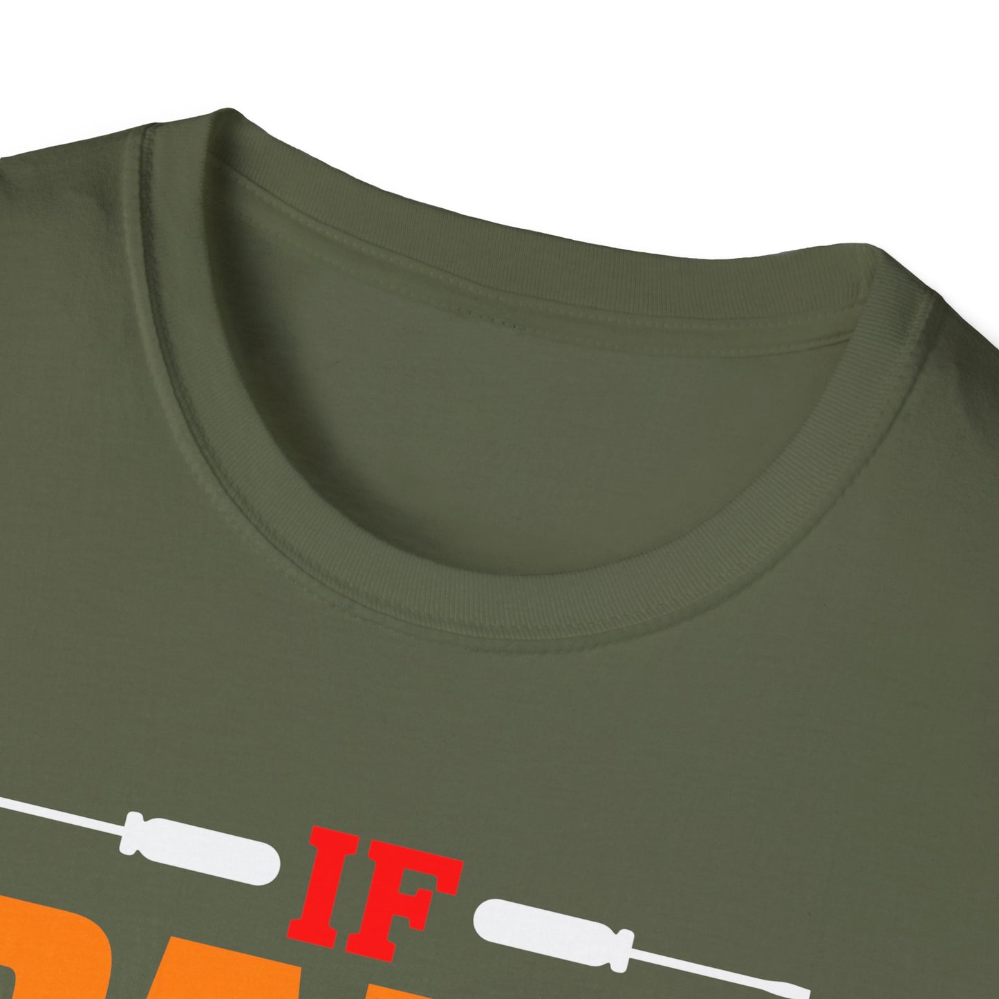 Super Comfortable If Papa Can't Fix It, No One Can T-Shirt design