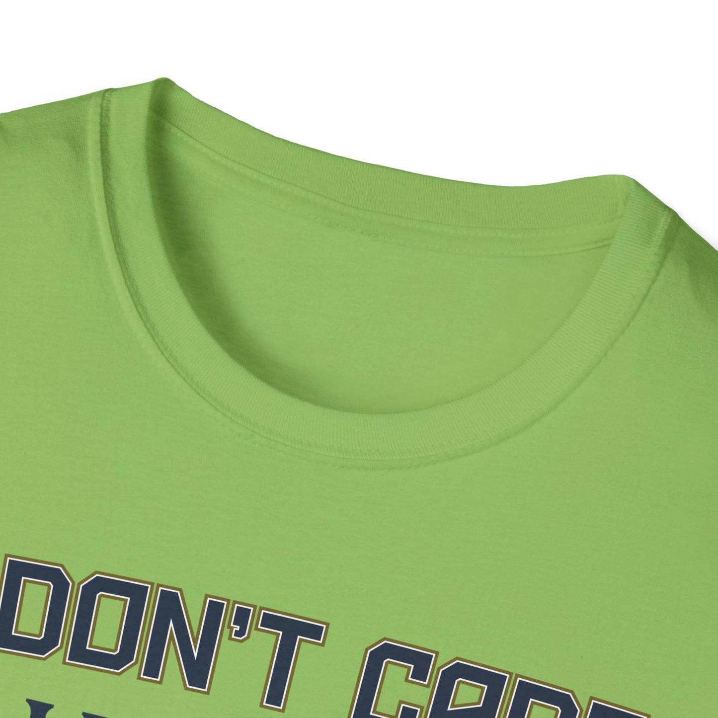 Super Comfortable I Don't Care... Dogs T-Shirt