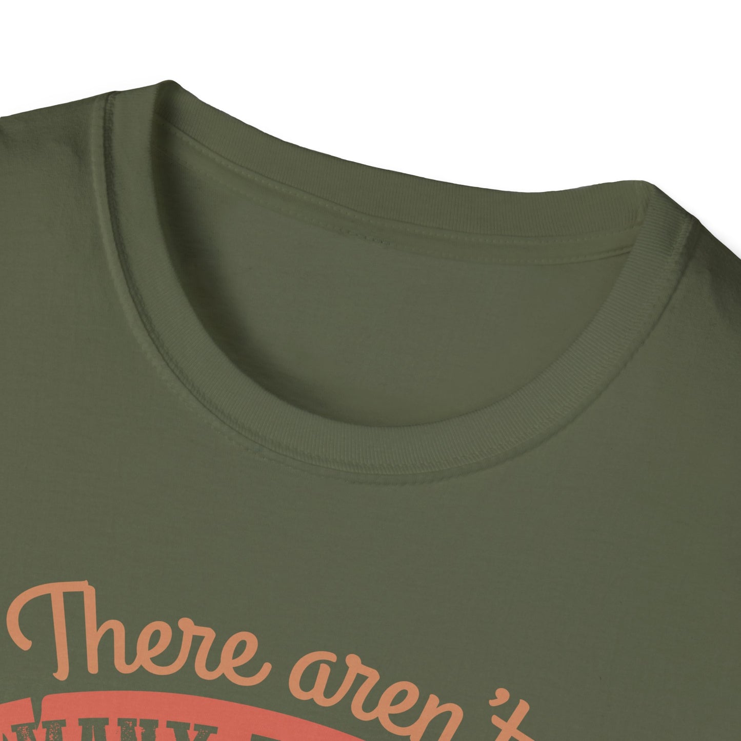 Super Comfortable There Aren't Many Things I Love More Than Gaming... T-Shirt design