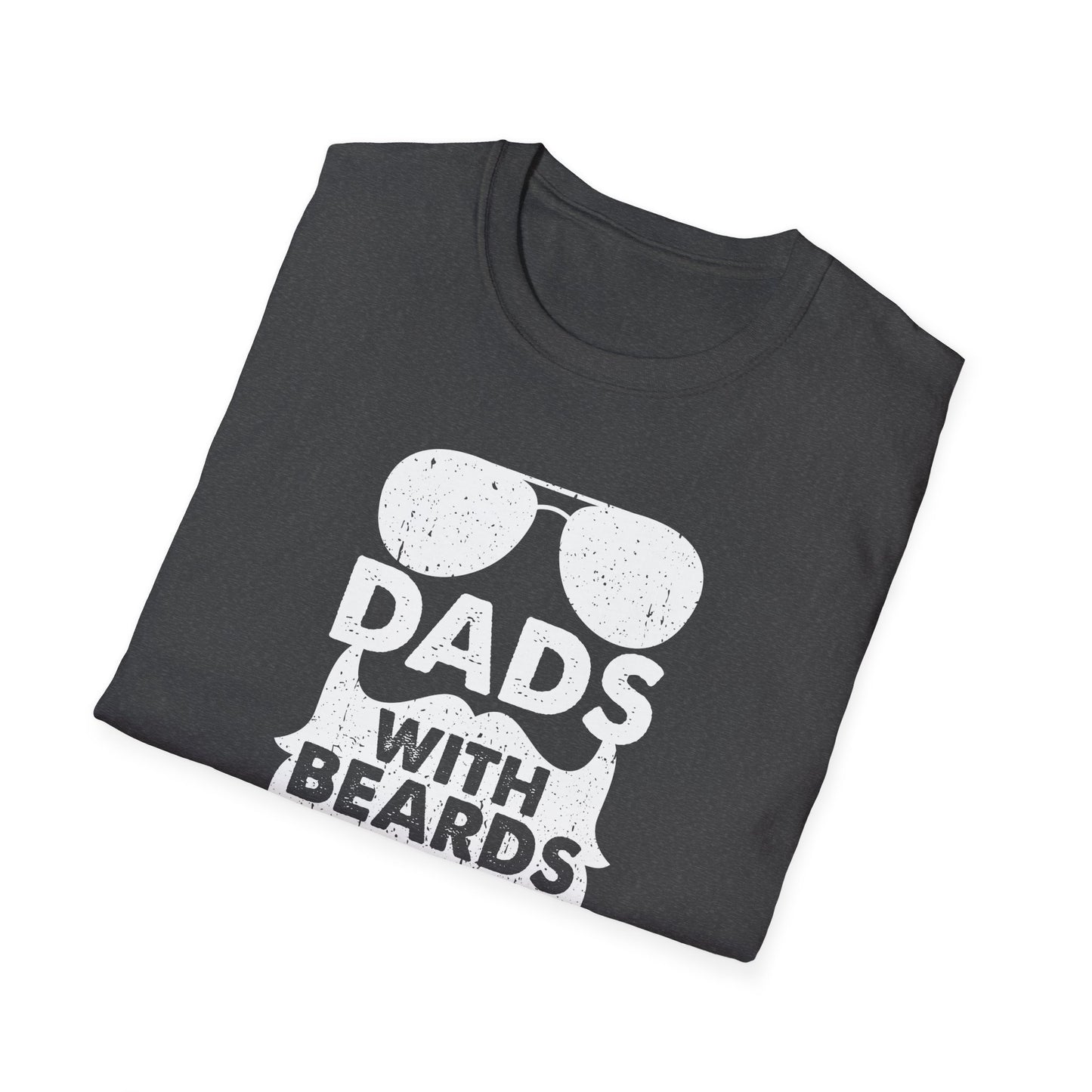 Super Comfortable Dads With Beards Are Better T-Shirt design