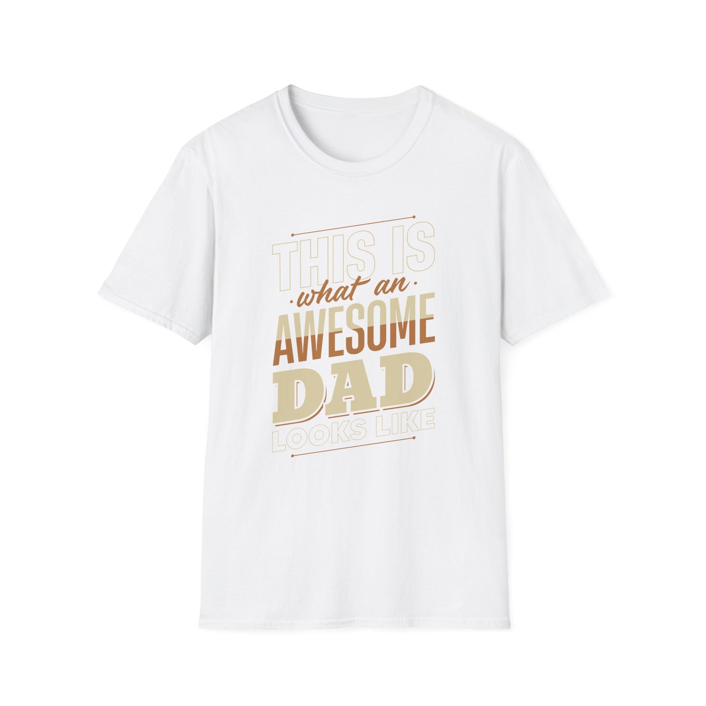 Super Comfortable This Is What An Awesome Dad Looks Like T-Shirt design