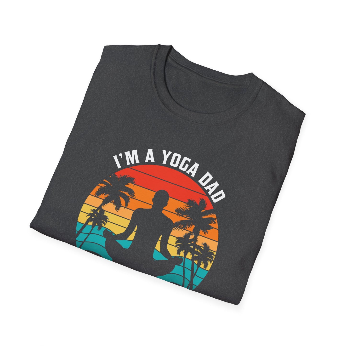 Super Comfortable I'm A Yoga Dad... T-Shirt design