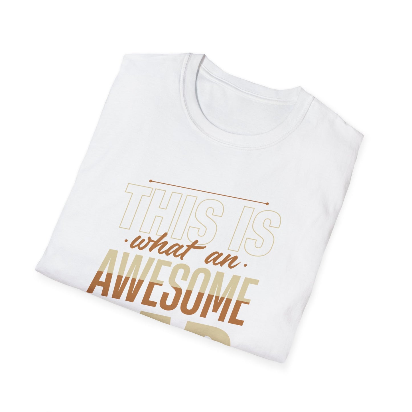 Super Comfortable This Is What An Awesome Dad Looks Like T-Shirt design