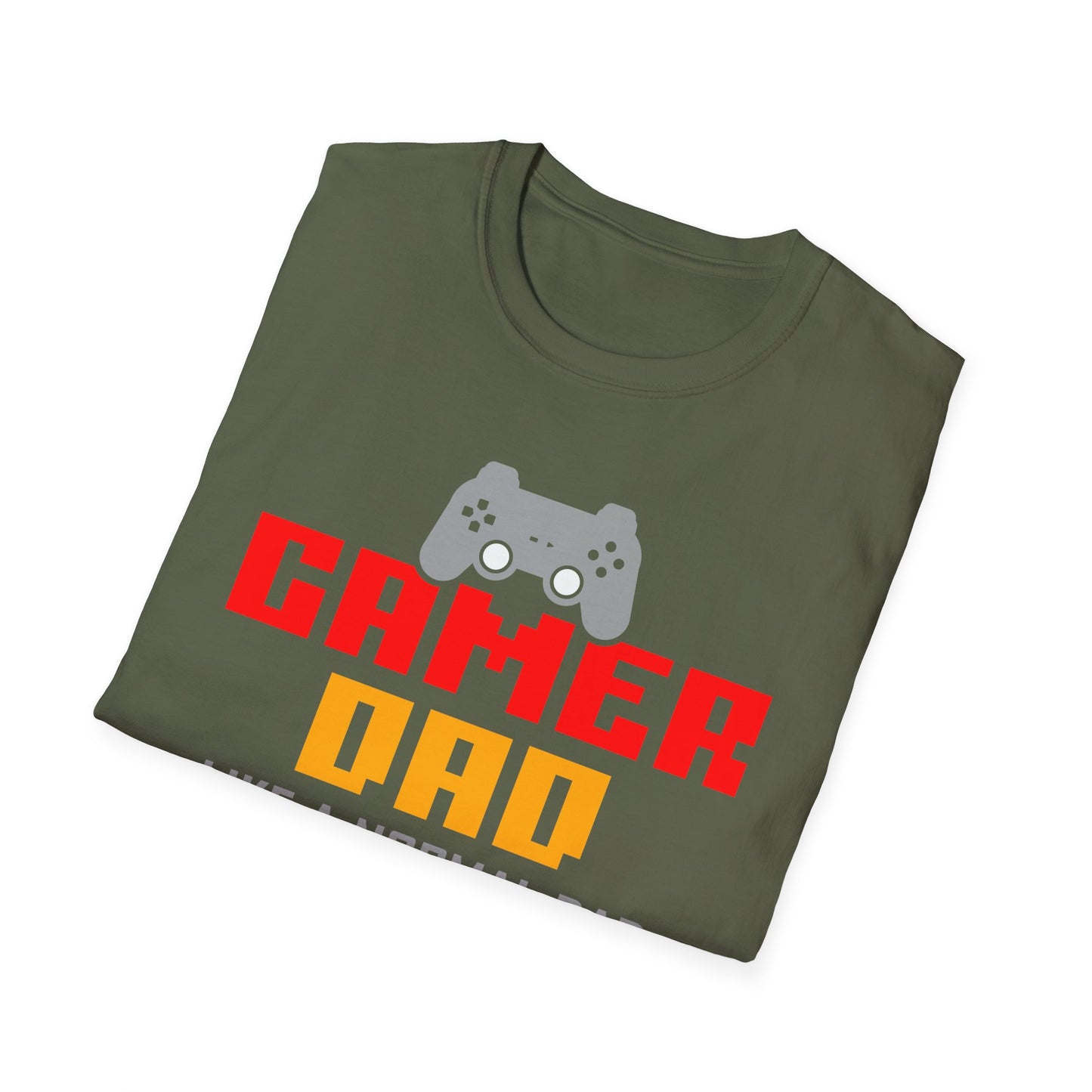 Super Comfortable Gamer Dad Like Normal Dad Only Much Cooler T-Shirt design