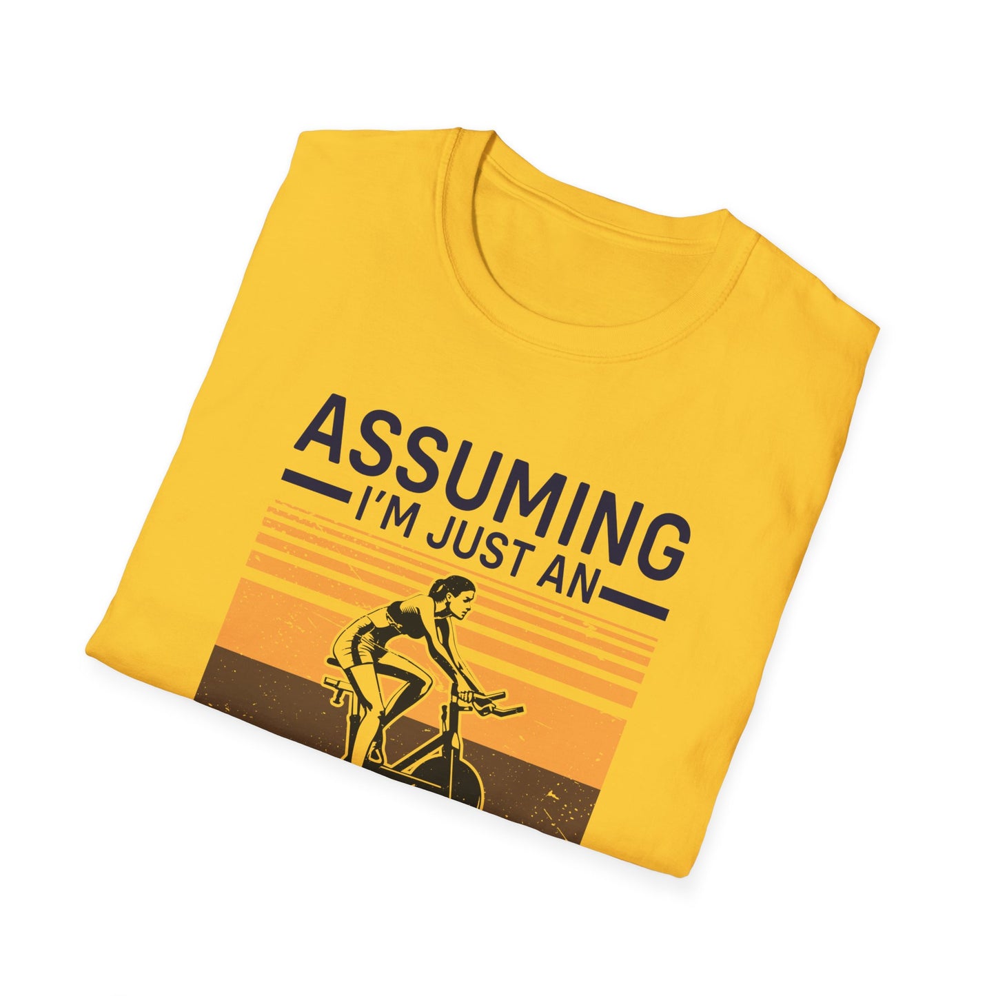 Super Comfortable Assuming I'm Just An... GYM T-Shirt - Market Nook