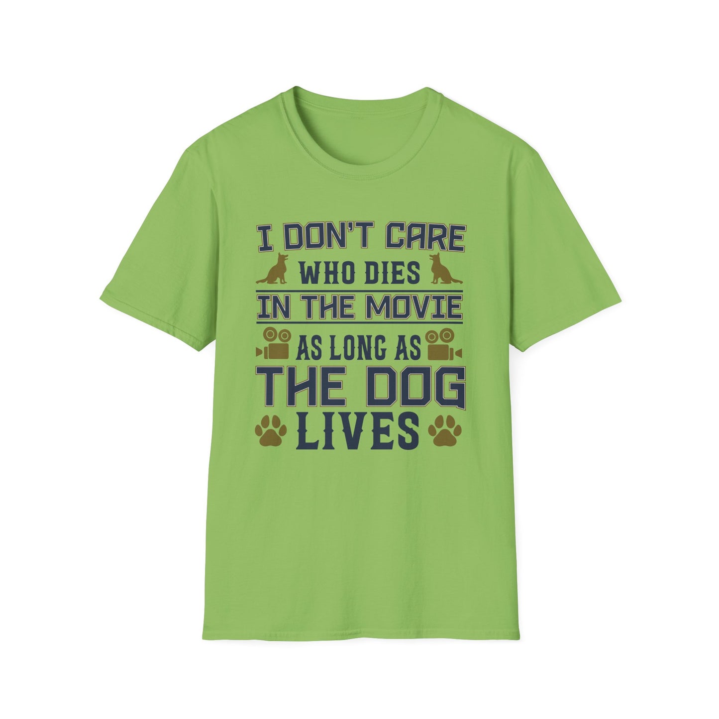 Super Comfortable I Don't Care... Dogs T-Shirt