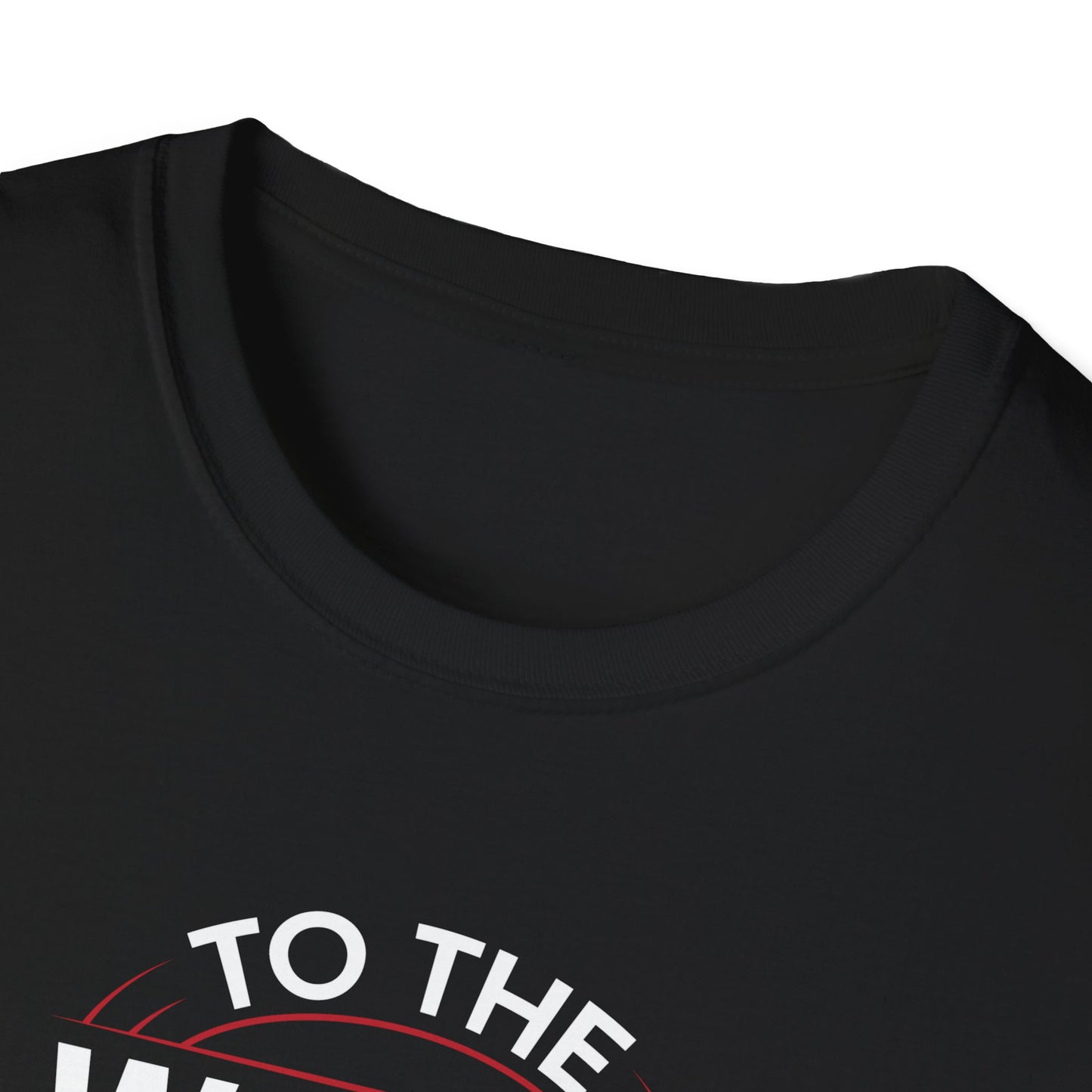 Super Comfortable ToThe World You Are... T-Shirt design