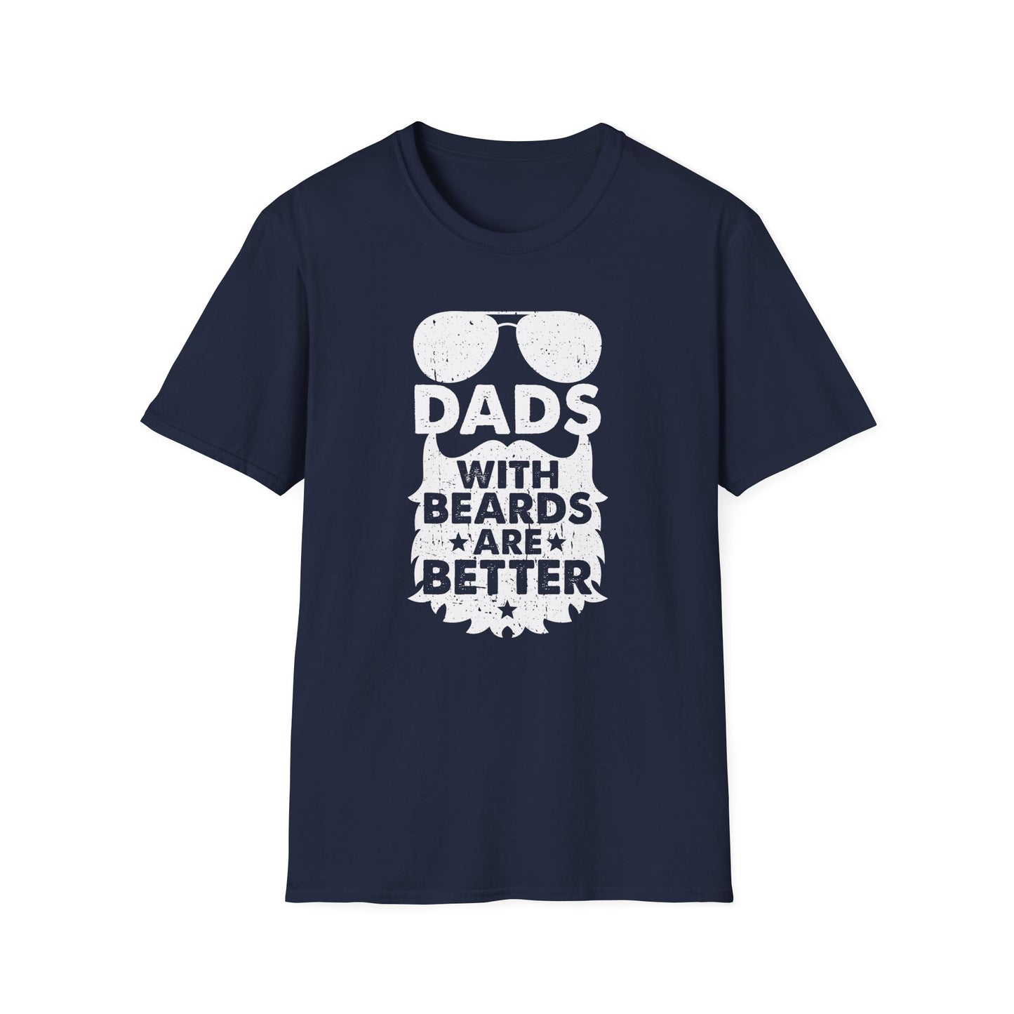 Super Comfortable Dads With Beards Are Better T-Shirt design