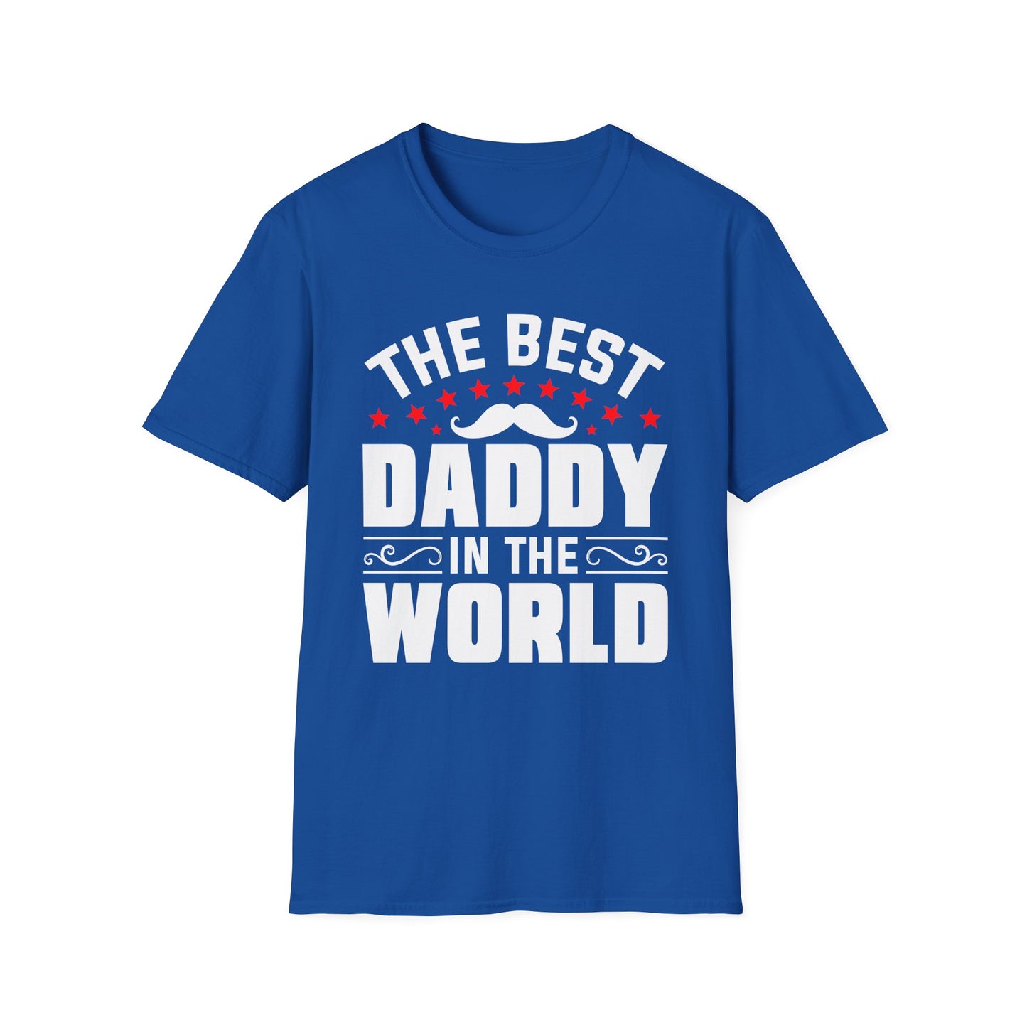 Super Comfortable The Best Daddy In The World T-Shirt design