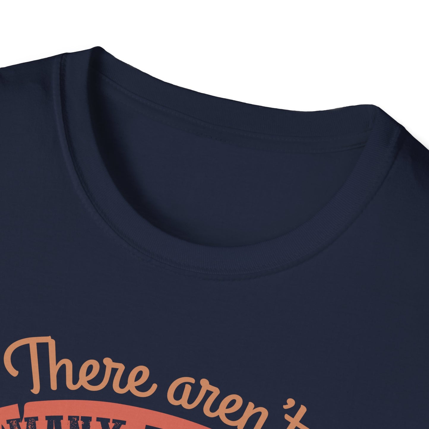 Super Comfortable There Aren't Many Things I Love More Than Gaming... T-Shirt design