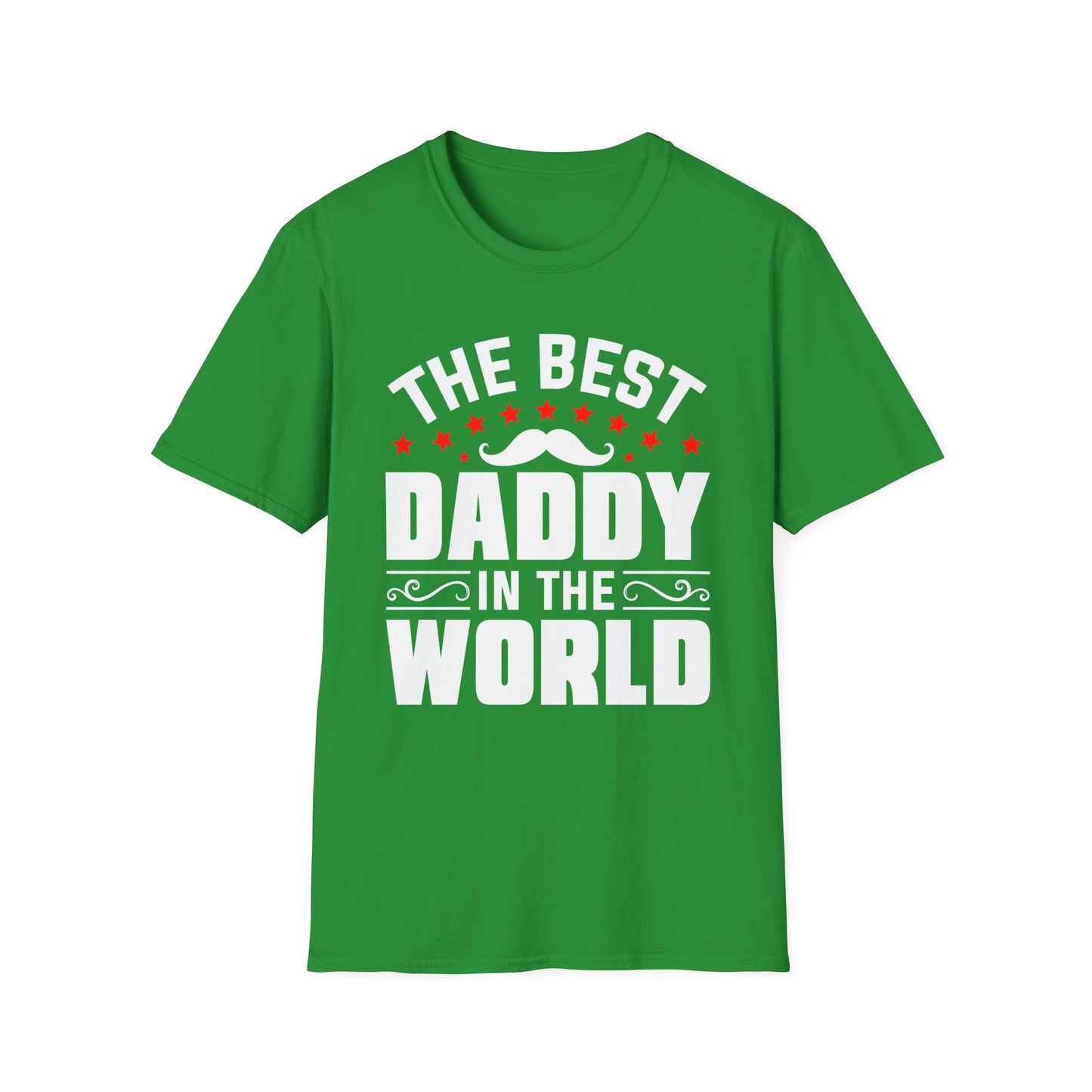 Super Comfortable The Best Daddy In The World T-Shirt design