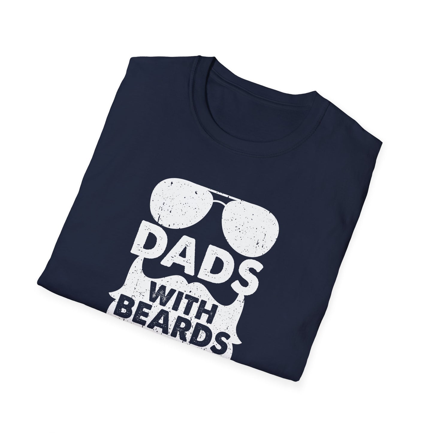 Super Comfortable Dads With Beards Are Better T-Shirt design