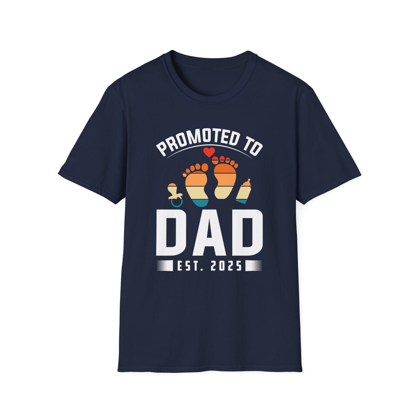 Super Comfortable Promoted To Dad Est. 2025 T-Shirt design