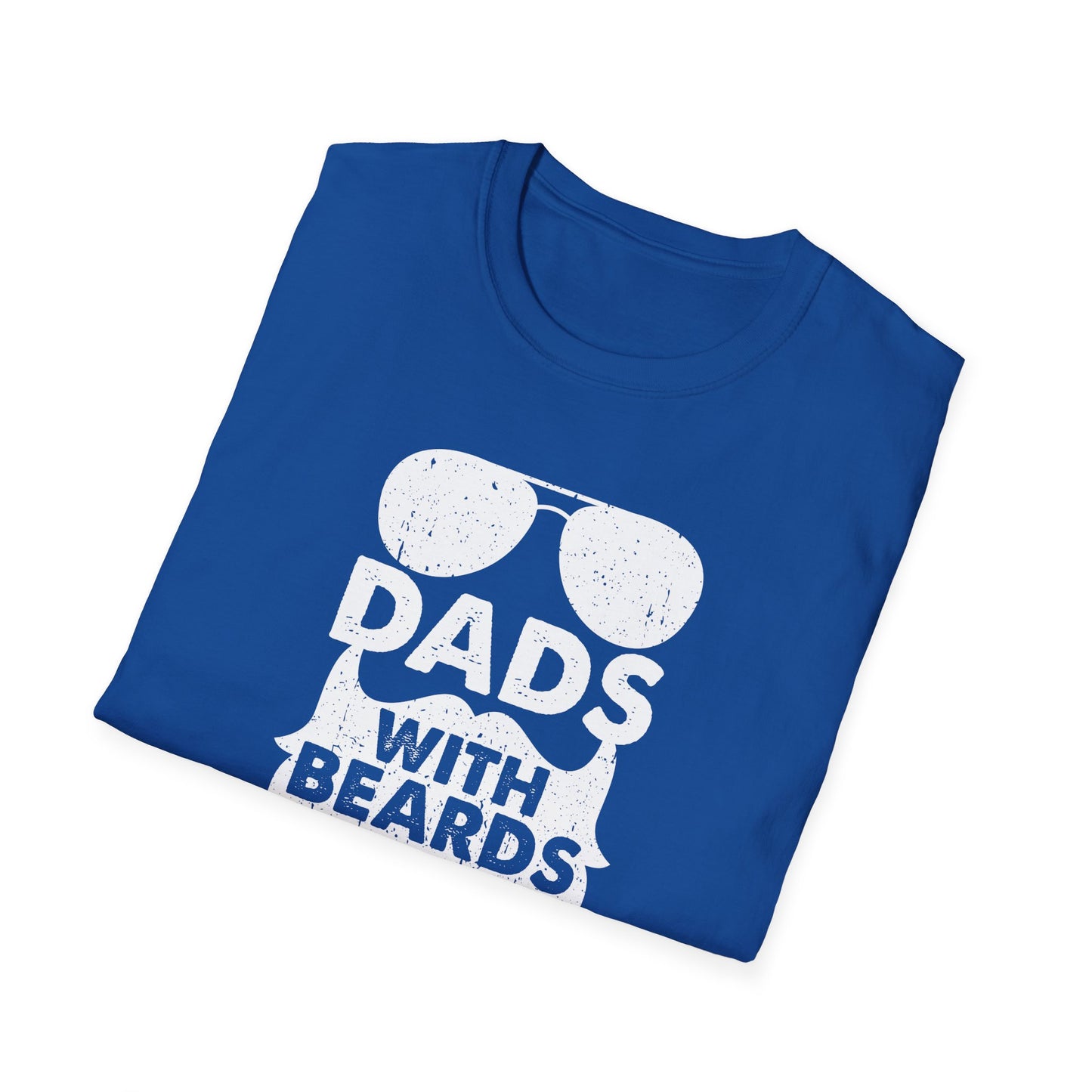 Super Comfortable Dads With Beards Are Better T-Shirt design