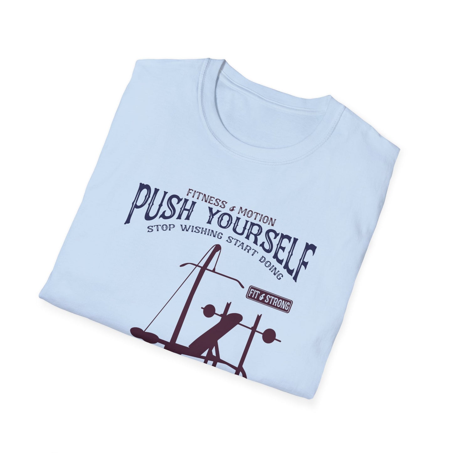 Super Comfortable Push Yourself... GYM T-Shirt - Market Nook