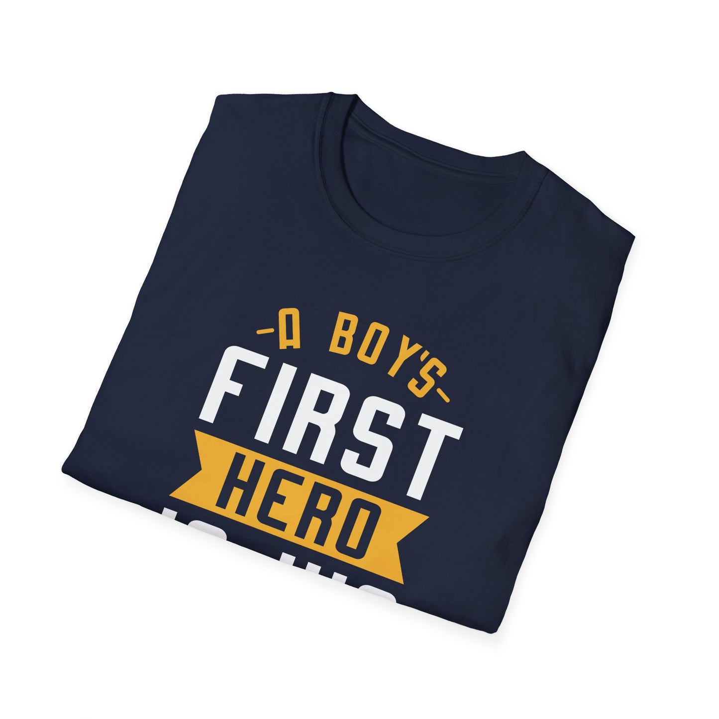 Super Comfortable A Boy's First Hero Is His Dad T-Shirt design