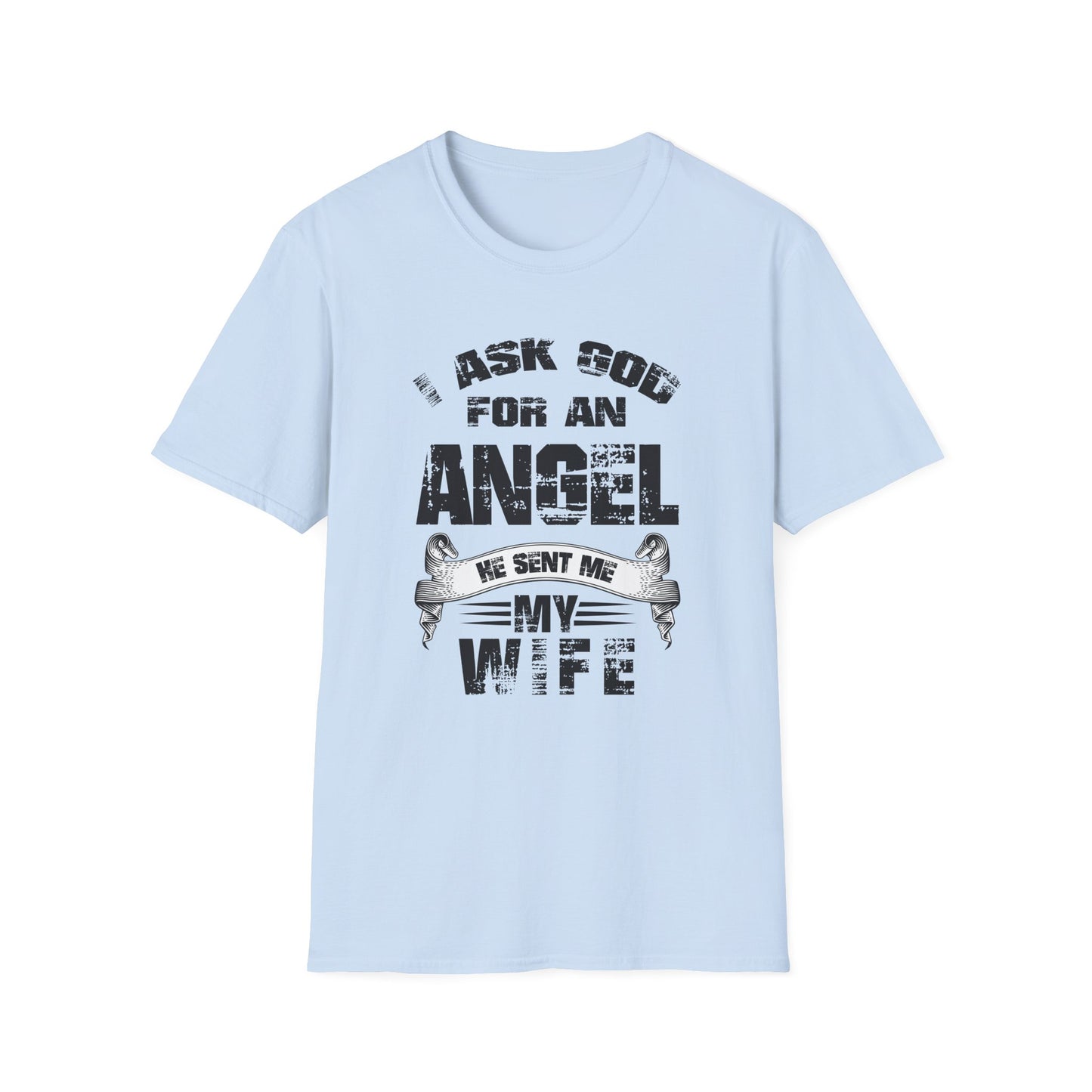 Beautiful Religious Message I Ask God For An Angel... T-Shirt - V2 - Market Nook
