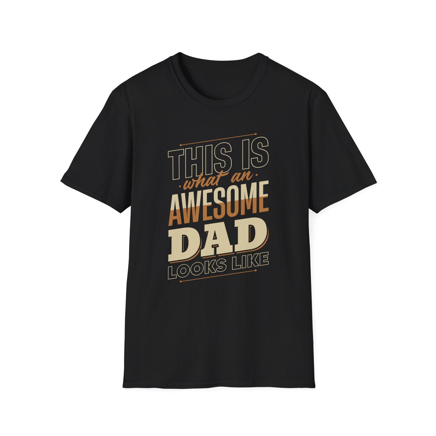 Super Comfortable This Is What An Awesome Dad Looks Like T-Shirt design
