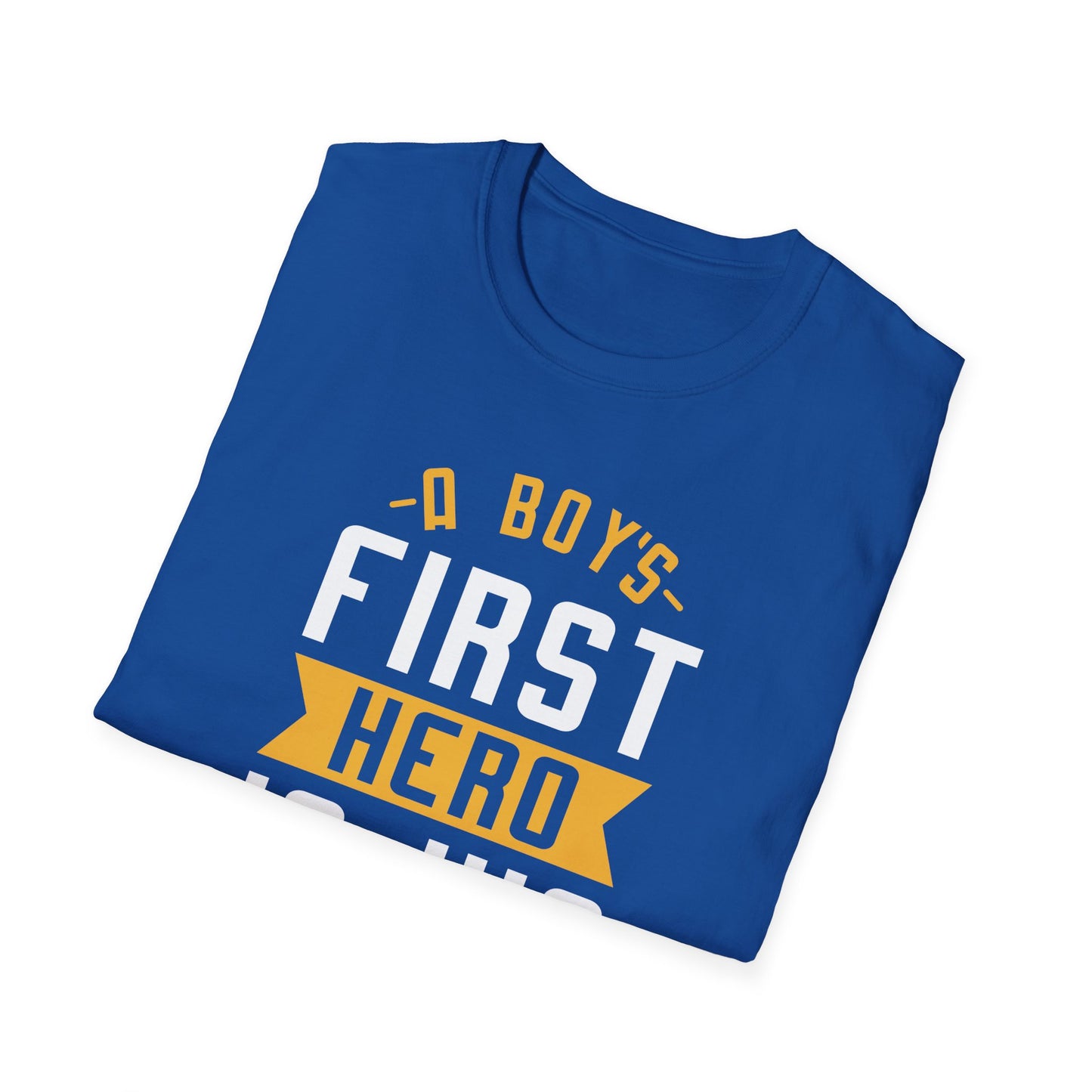 Super Comfortable A Boy's First Hero Is His Dad T-Shirt design