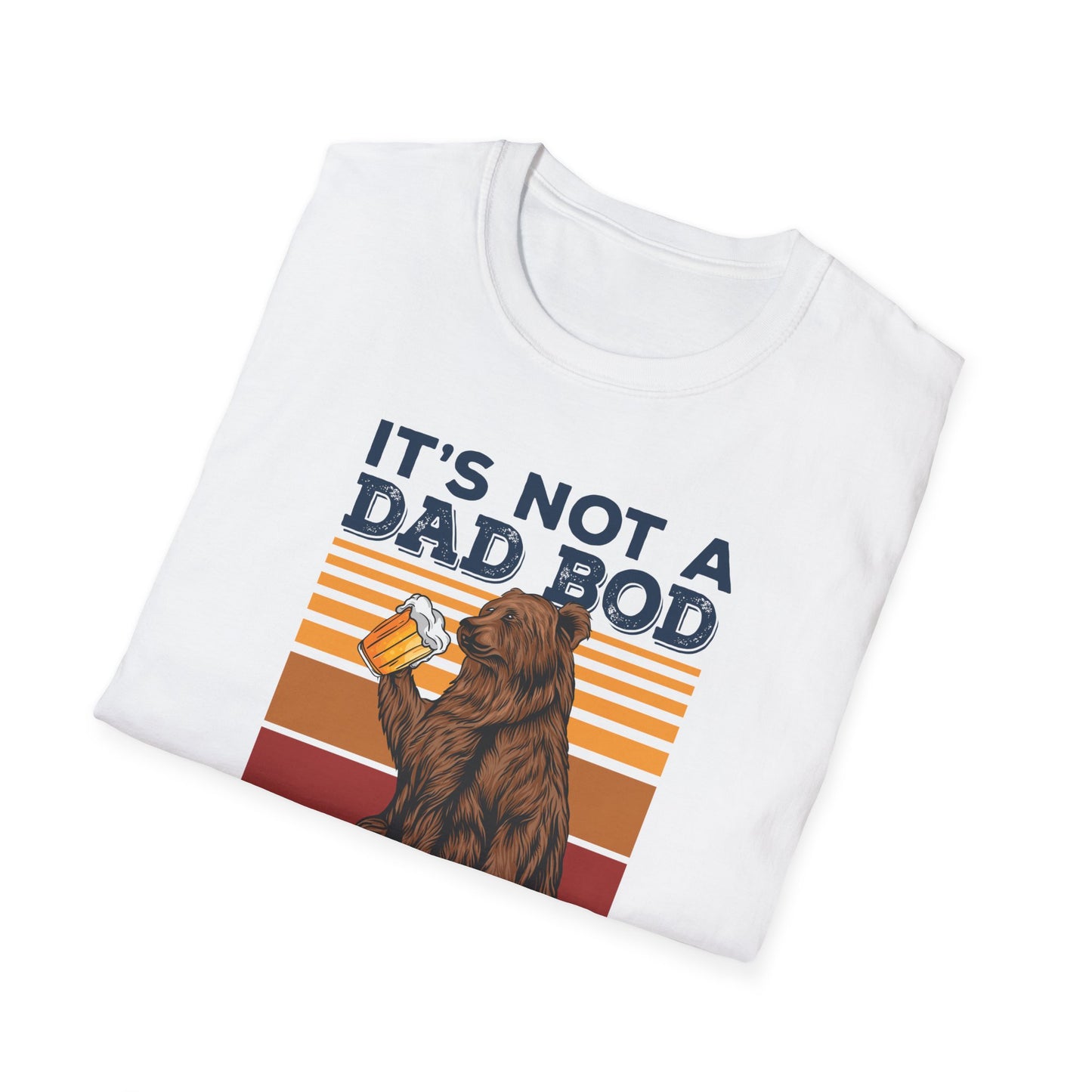 Super Comfortable It's Not A Dad Bod.... T-Shirt design