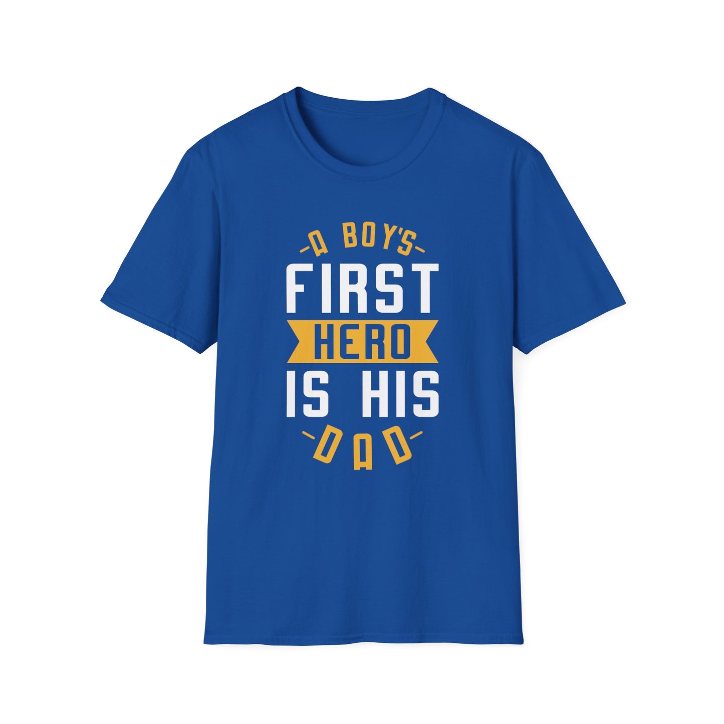 Super Comfortable A Boy's First Hero Is His Dad T-Shirt design