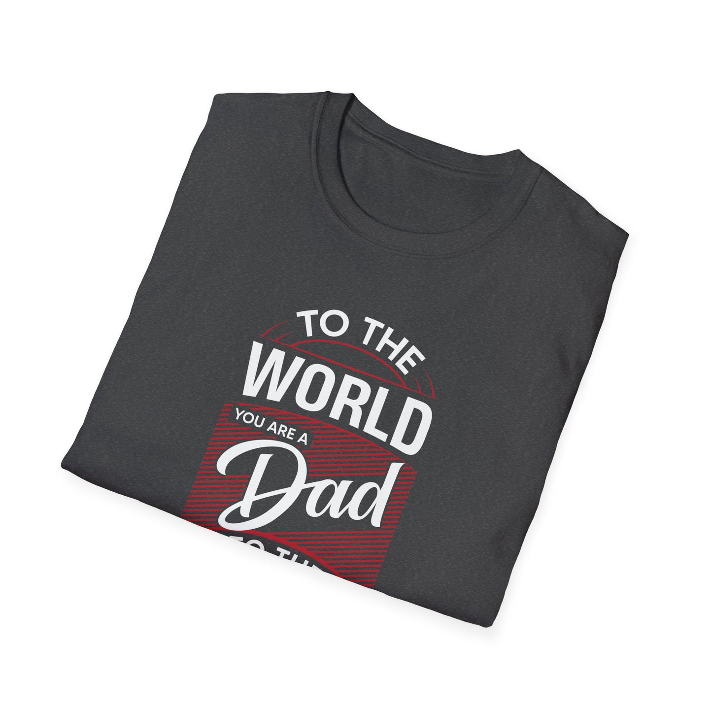 Super Comfortable ToThe World You Are... T-Shirt design