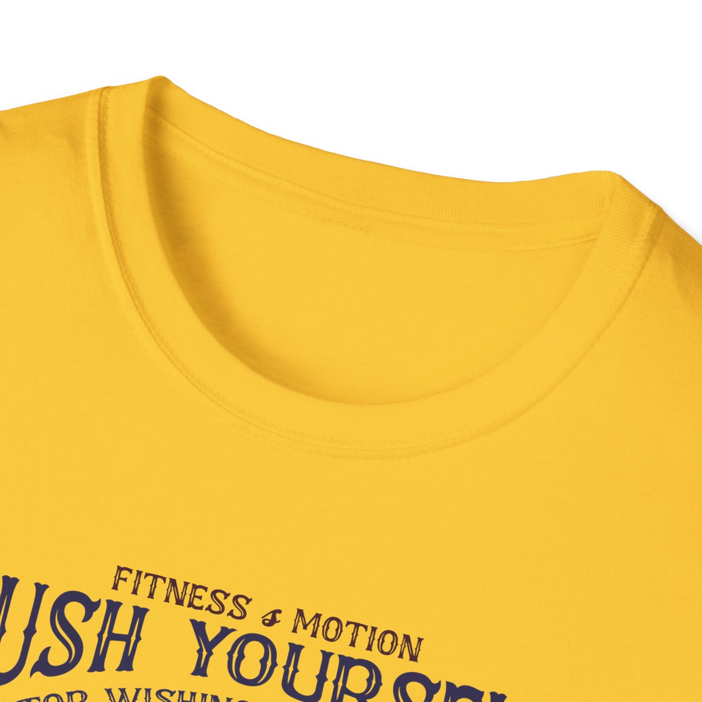 Super Comfortable Push Yourself... GYM T-Shirt - Market Nook