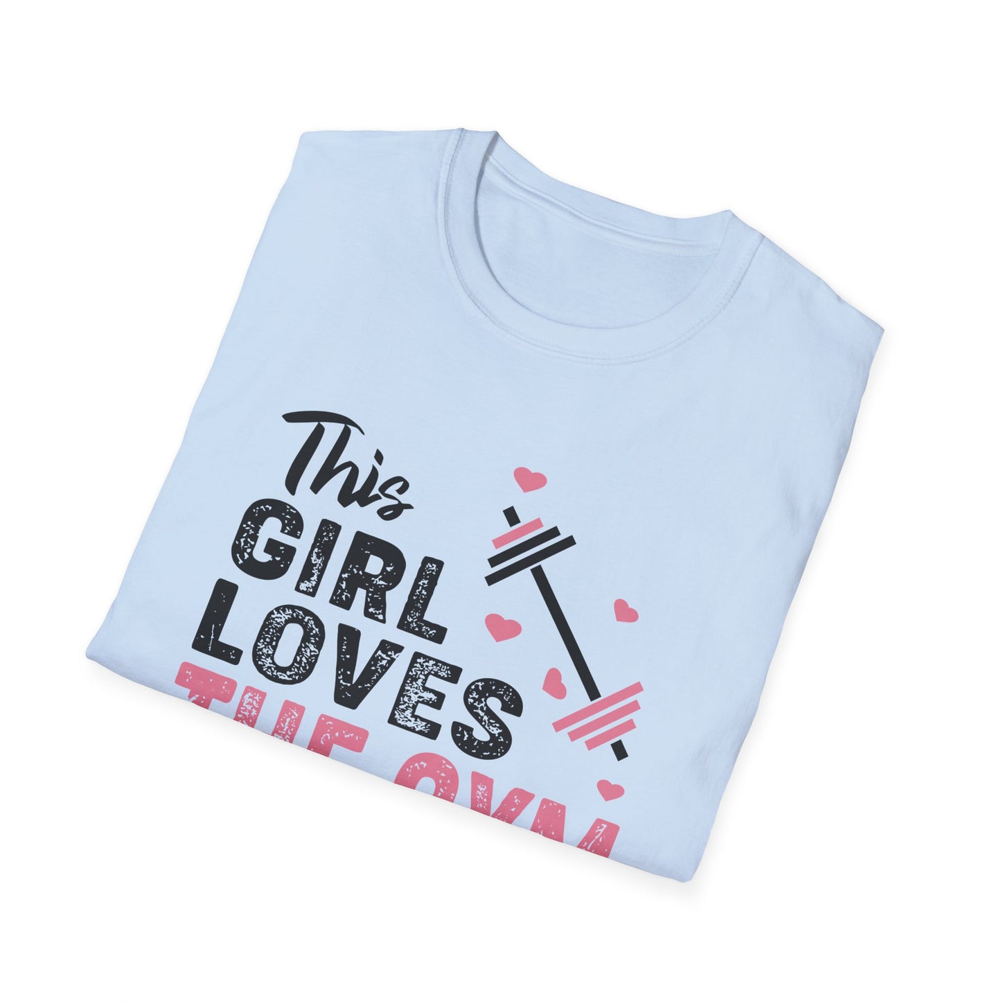 Super Comfortable This Girl Loves The GYM T-Shirt - Market Nook