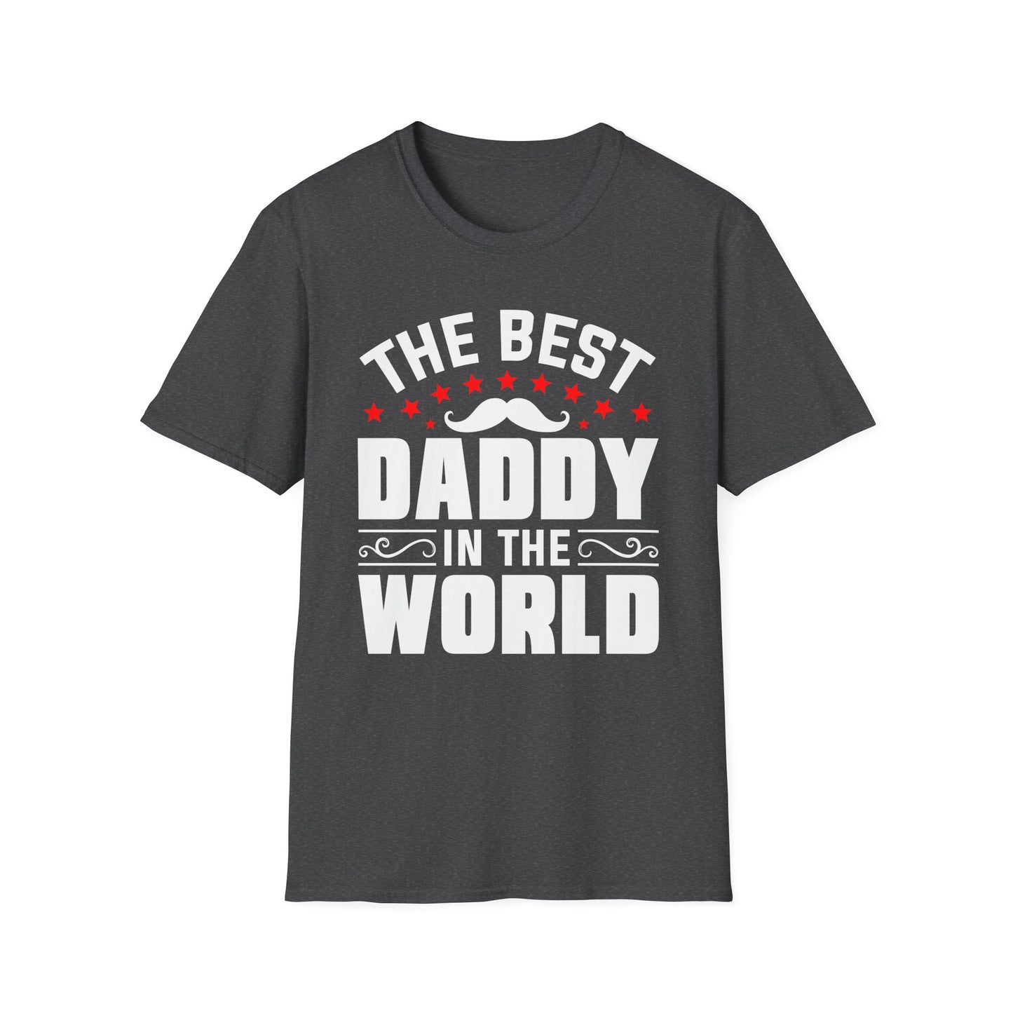 Super Comfortable The Best Daddy In The World T-Shirt design