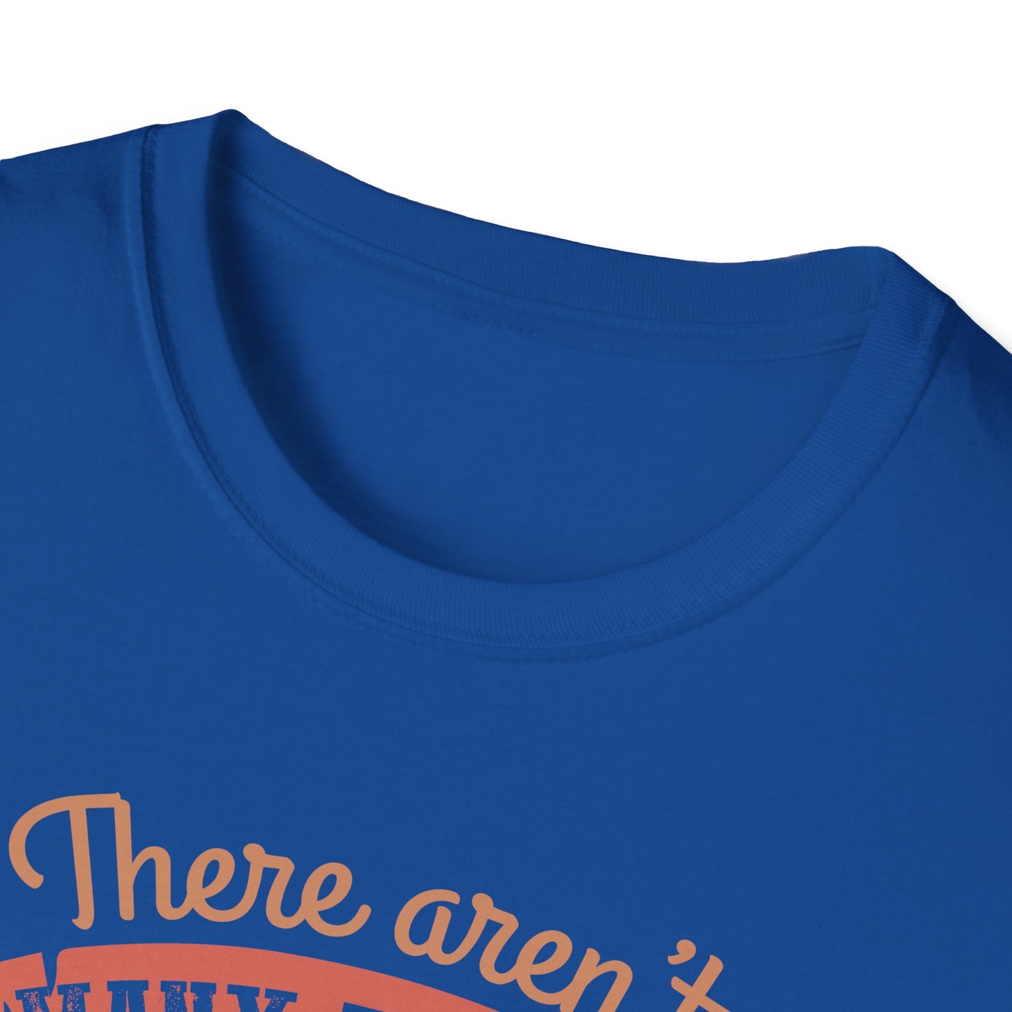 Super Comfortable There Aren't Many Things I Love More Than Gaming... T-Shirt design