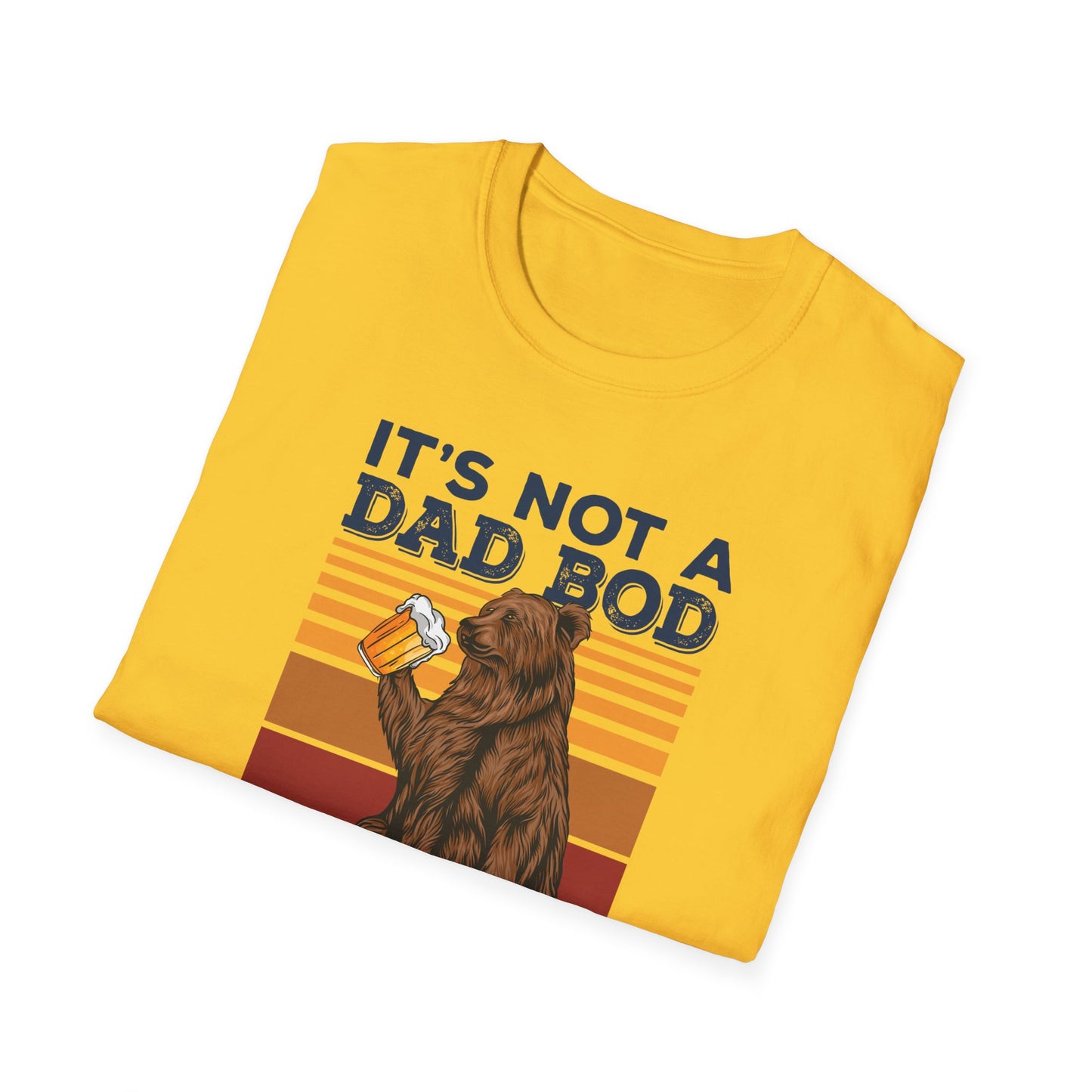 Super Comfortable It's Not A Dad Bod.... T-Shirt design