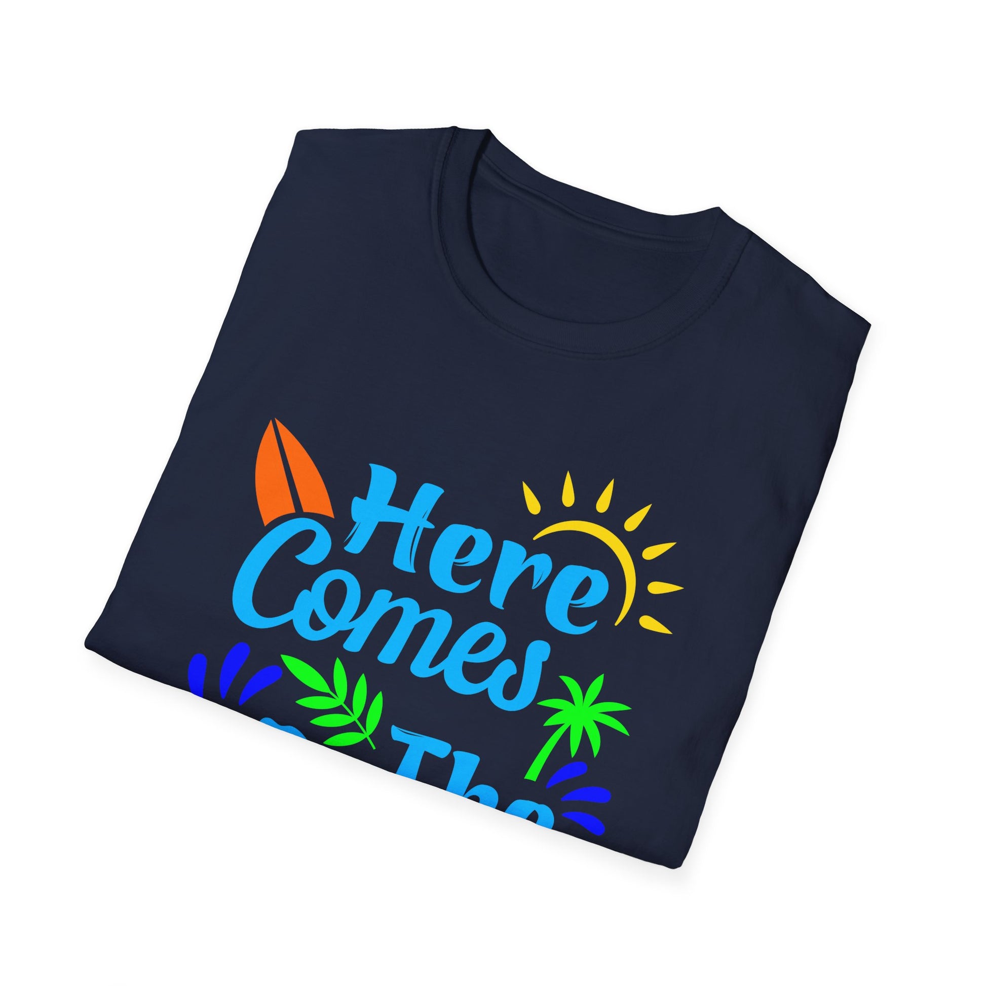 Super Comfortable Here Comes The Sum T-Shirt - Market Nook