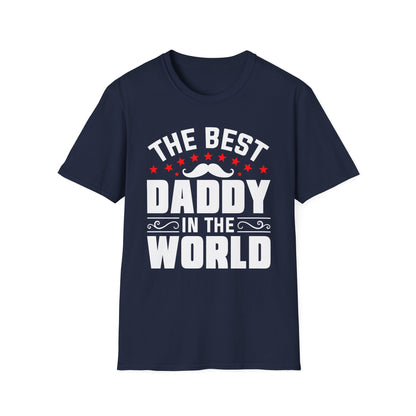 Super Comfortable The Best Daddy In The World T-Shirt design