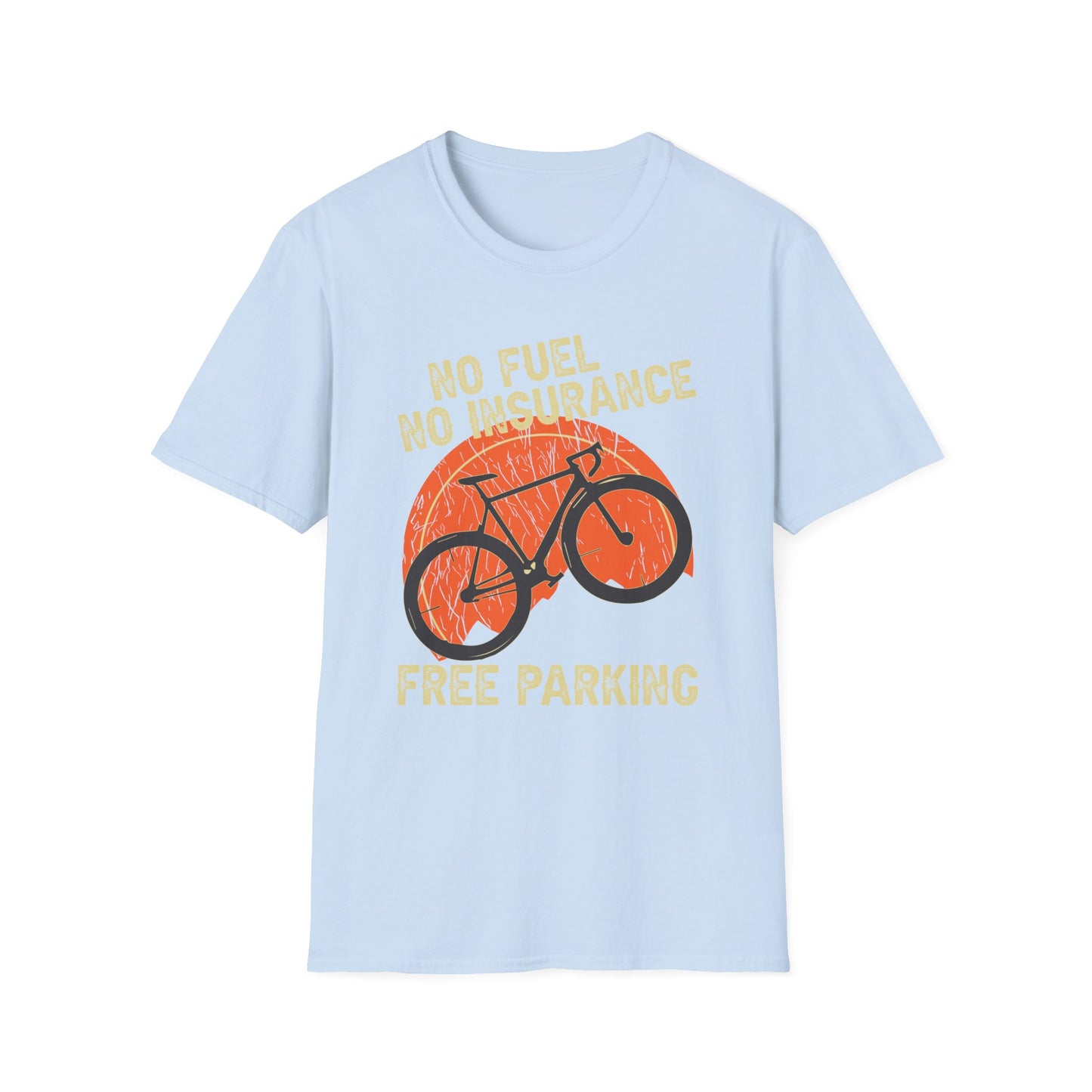 No Fuel, No Insurance, Free Parking T-Shirt design