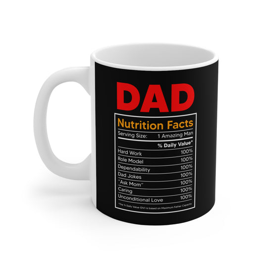 Funny Dad Nutrition Facts 11oz Coffee Mug