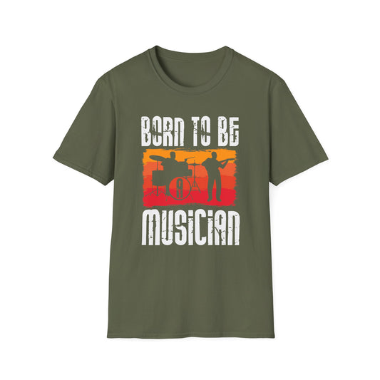 Super Comfortable Born To Be Musician T-Shirt design - Market Nook