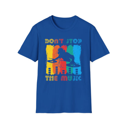 Super Comfortable Don't Stop The Music T-Shirt design - Market Nook