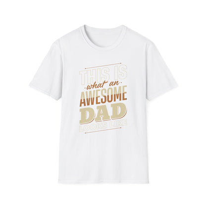 Super Comfortable This Is What An Awesome Dad Looks Like T-Shirt design