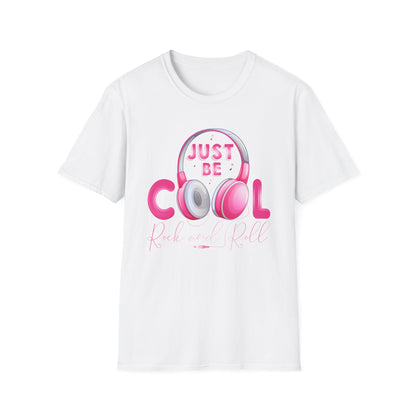 Super Comfortable Just Be Cool Rock And Roll T-Shirt design - Market Nook