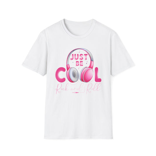 Super Comfortable Just Be Cool Rock And Roll T-Shirt design - Market Nook