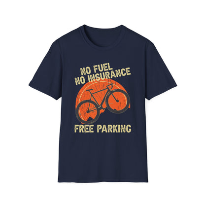 No Fuel, No Insurance, Free Parking T-Shirt design