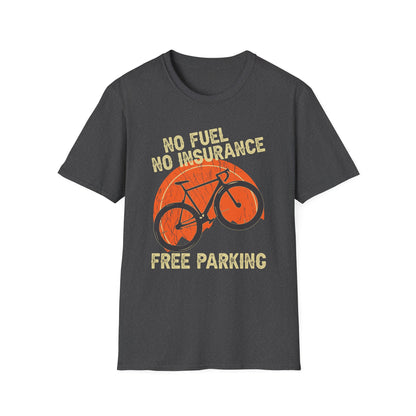 No Fuel, No Insurance, Free Parking T-Shirt design