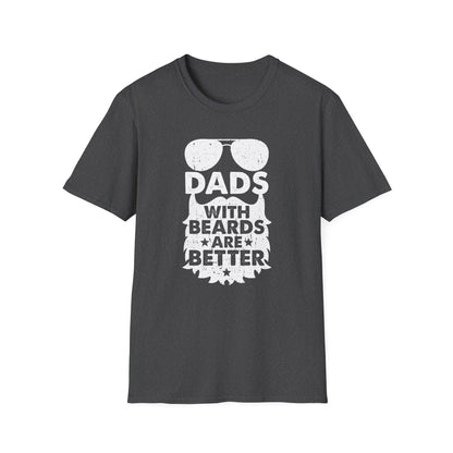 Super Comfortable Dads With Beards Are Better T-Shirt design