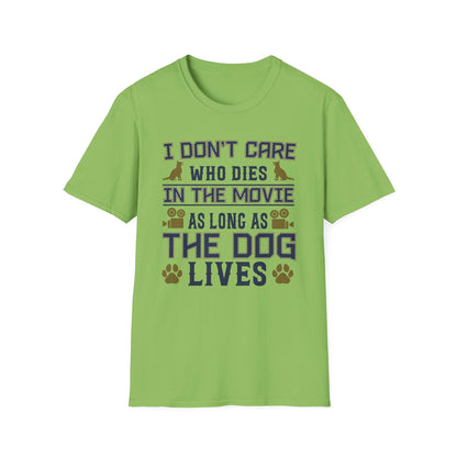 Super Comfortable I Don't Care... Dogs T-Shirt